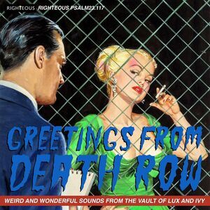 Greetings From Death Row: Weird & Wonderful Sounds - Greetings From Death Row: